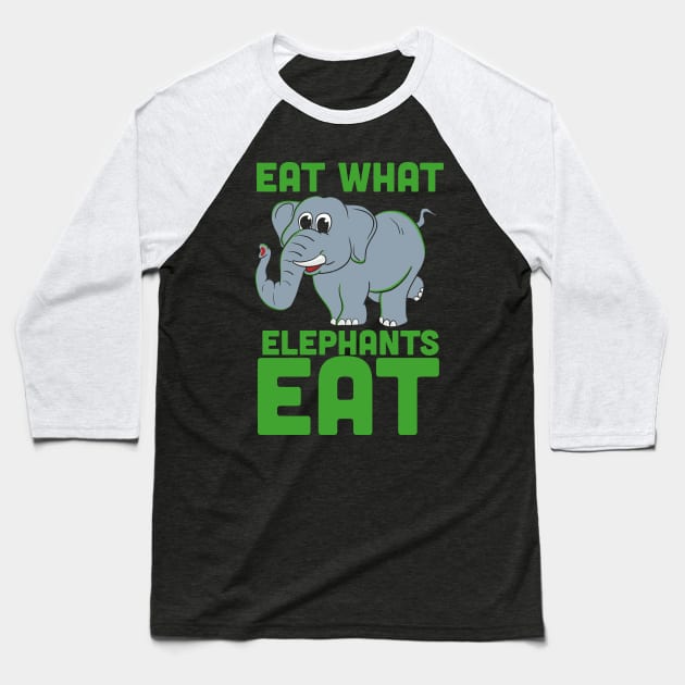 Funny Vegan Shirts I elephants eat plants Baseball T-Shirt by biNutz